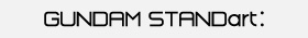 FW GUNDAM STANDart: