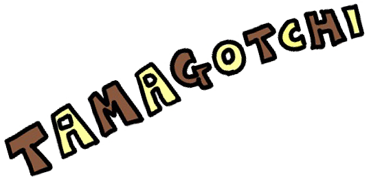 TAMAGOTCHI