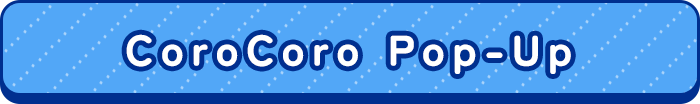 CoroCoro Pop-Up