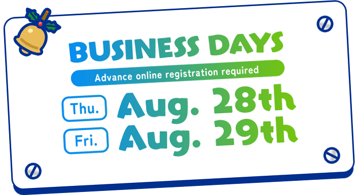 BUSINESS Advance online registration required Thursday August 28th & Friday August 29th