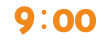 9:00